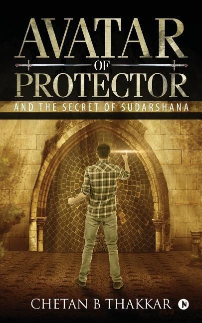Avatar of Protector: And the Secret of Sudarshana
