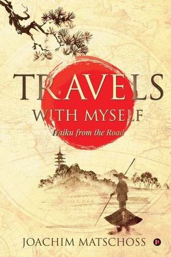 Travels with Myself Haiku from the Road