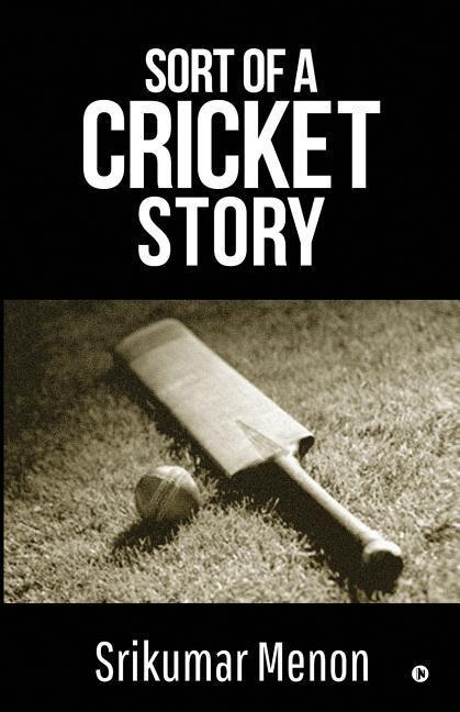 Sort of a Cricket Story