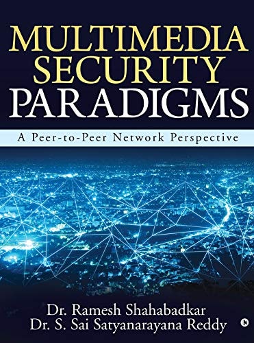 Multimedia Security Paradigms A Peer-To-Peer Network Perspective