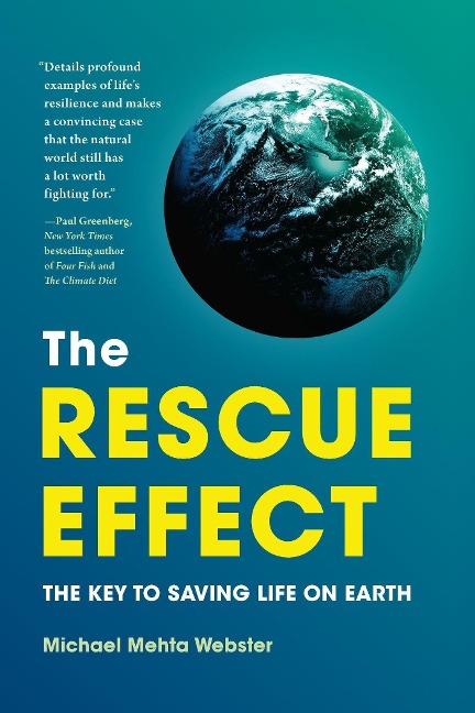 The Rescue Effect: The Key to Saving Life on Earth
