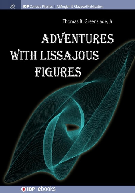 Adventures with Lissajous Figures