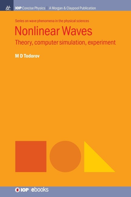 Nonlinear Waves: Theory, Computer Simulation, Experiment