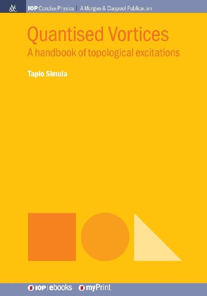 Quantised Vortices: A handbook of topological excitations