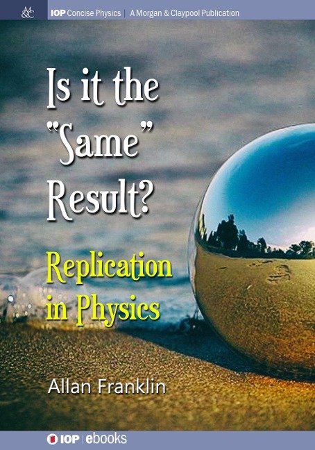 Is It the Same Result: Replication in Physics