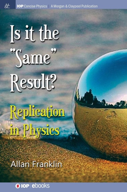 Is It the Same Result: Replication in Physics