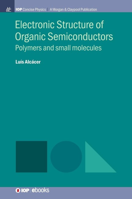Electronic Structure of Organic Semiconductors: Polymers and Small Molecules