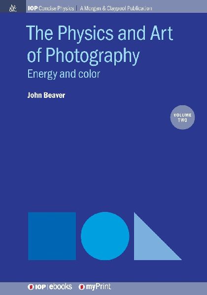 The Physics and Art of Photography, Volume 2: Energy and color