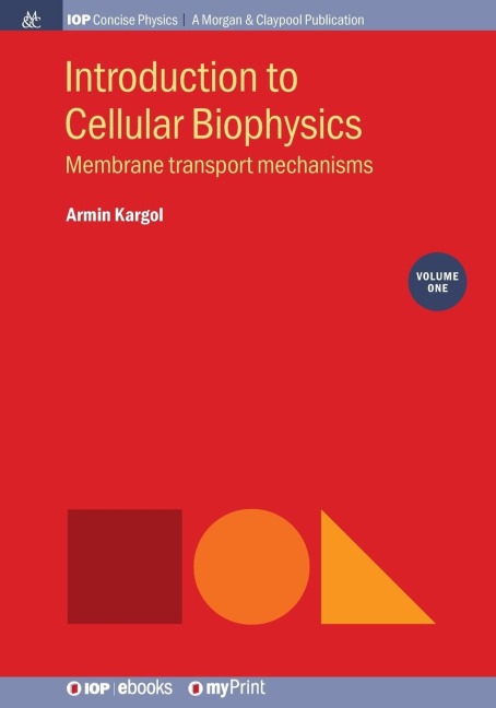 Introduction to Cellular Biophysics, Volume 1: Membrane transport mechanisms