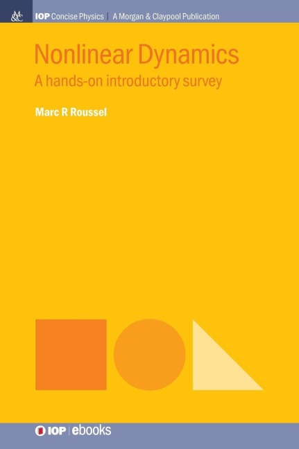 Nonlinear Dynamics: A Hands-On Introductory Survey