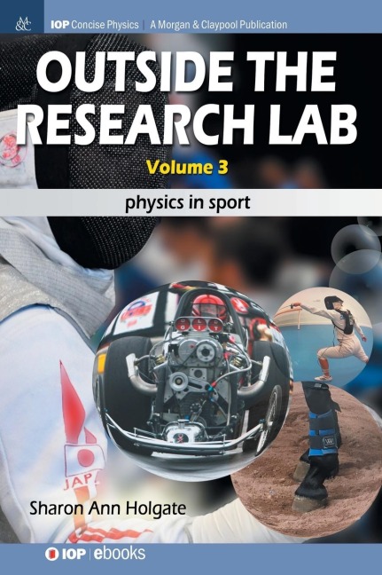 Outside the Research Lab, Volume 3: Physics in Sport