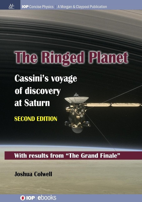 The Ringed Planet, Second Edition: Cassinis Voyage of Discovery at Saturn