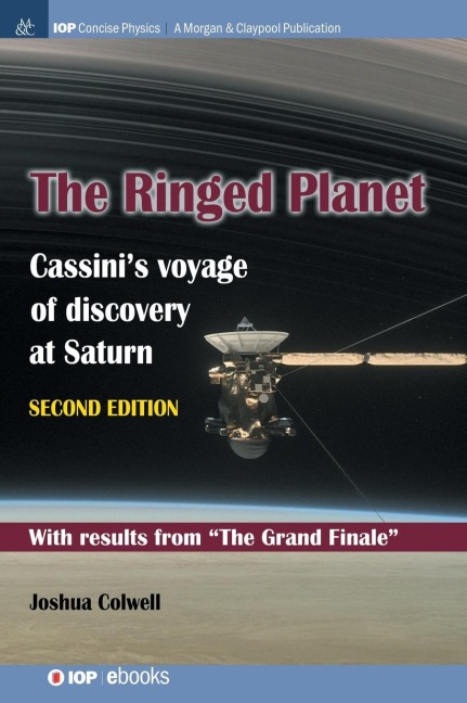The Ringed Planet, Second Edition: Cassinis Voyage of Discovery at Saturn