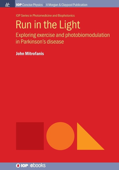 Run in the Light: Exploring Exercise and Photobiomodulation in Parkinsons Disease