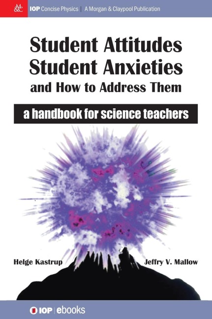 Student Attitudes, Student Anxieties, and How to Address Them: A Handbook for Science Teachers