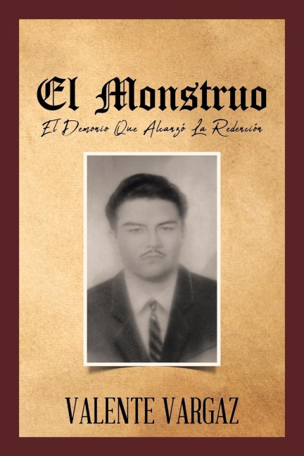 El Monstruo: El Demonio Que Alcanzó La Redención