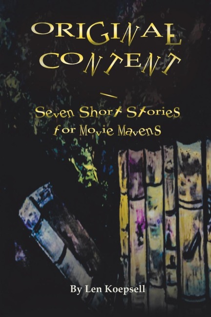 Original Content: Seven Stories for Movie Mavens