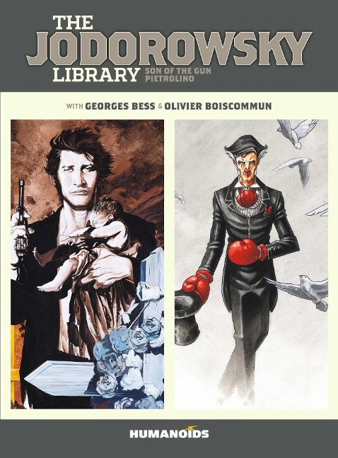 The Jodorowsky Library: Book Two: Son of the Gun ¿ Pietrolino