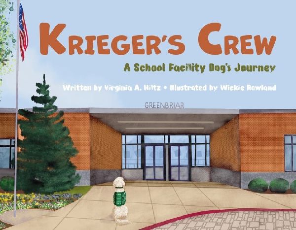 Kriegers Crew: A School Facility Dogs Journey