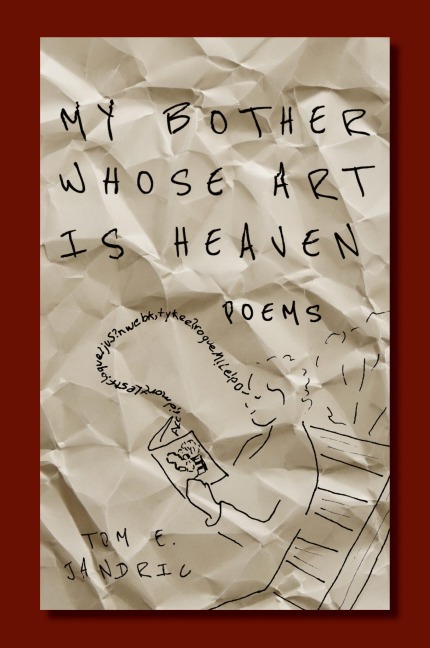 My Bother Whose Art Is Heaven