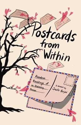 Postcards from Within: Random Ramblings of an Ordinary Human