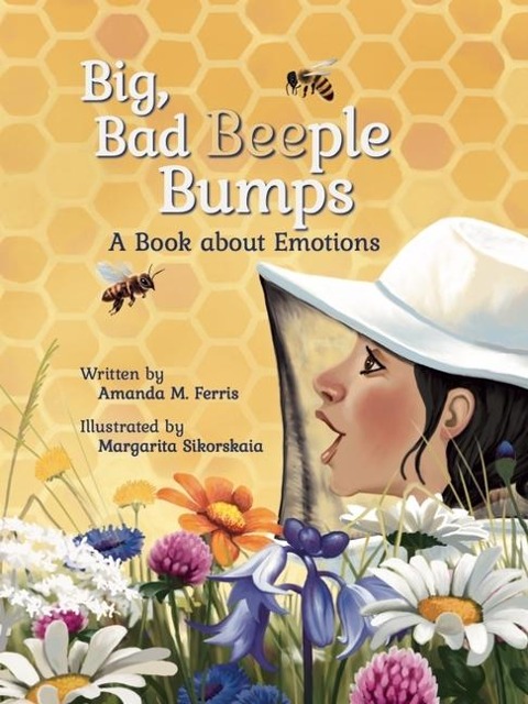 Big, Bad Beeple Bumps: A Book about Emotions