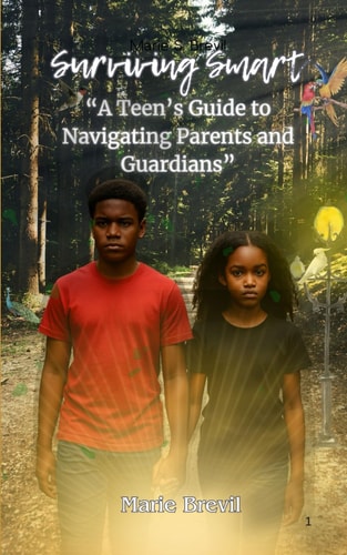 Surviving Smart A Teen's Guide to Navigating Parents and Guardians
