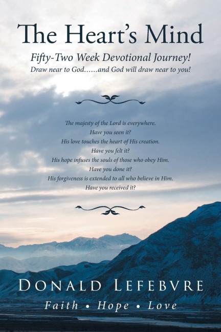 The Hearts Mind: A Fifty-Two Week Devotional Journey!