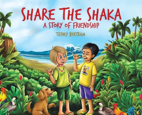 Share the Shaka: A Story of Friendship