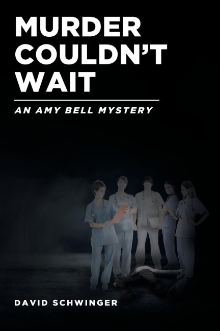 Murder Couldnt Wait: An Amy Bell Mystery