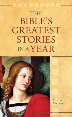 The Bibles Greatest Stories In A Year
