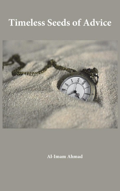 Timeless Seeds of Wisdom and Advice