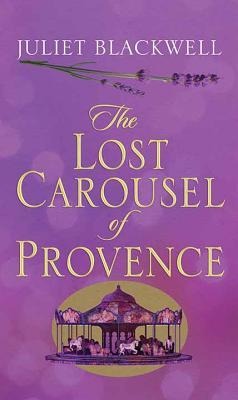 The Lost Carousel of Provence
