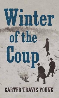 Winter of the Coup