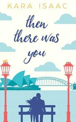 Then There Was You
