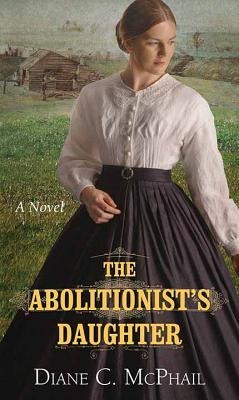 The Abolitionists Daughter