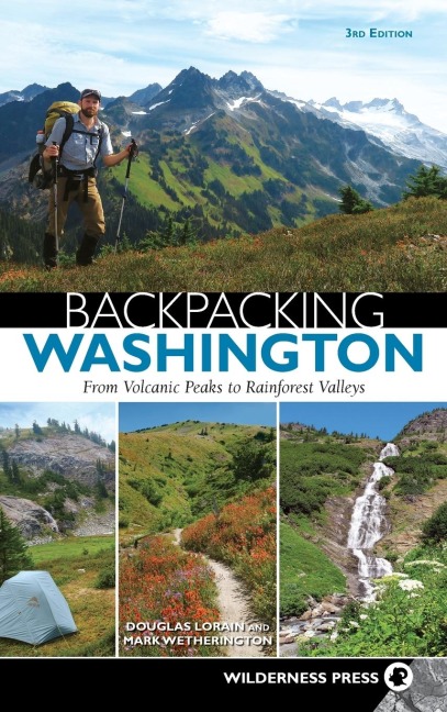 Backpacking Washington: From Volcanic Peaks to Rainforest Valleys
