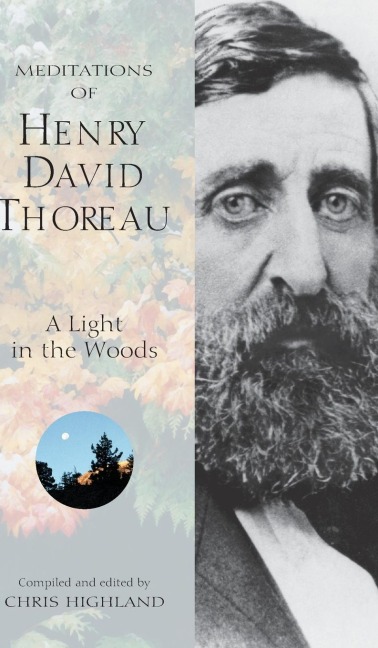 Meditations of Henry David Thoreau: A Light in the Woods