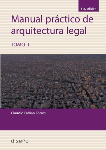 Manual Practico de Arquitectura Legal Tomo 2