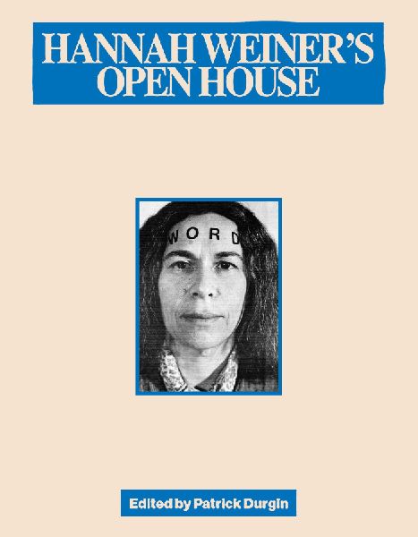 Hannah Weiners Open House