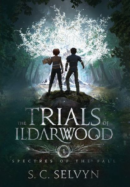 The Trials of Ildarwood: Spectres of the Fall