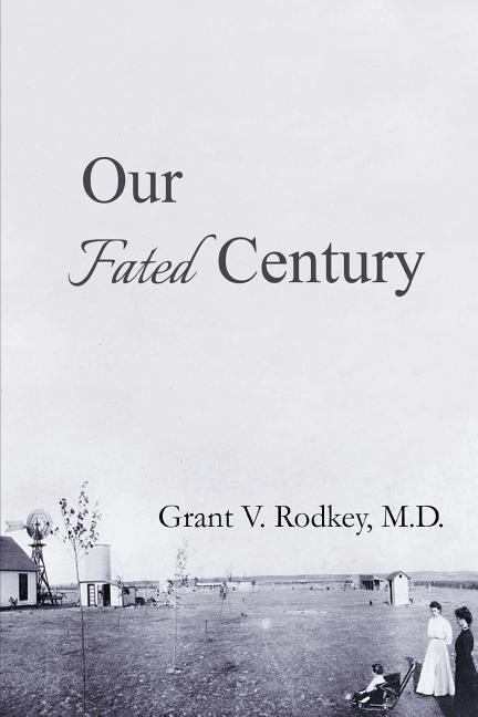 Our Fated Century