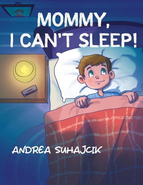 Mommy, I Cant Sleep!