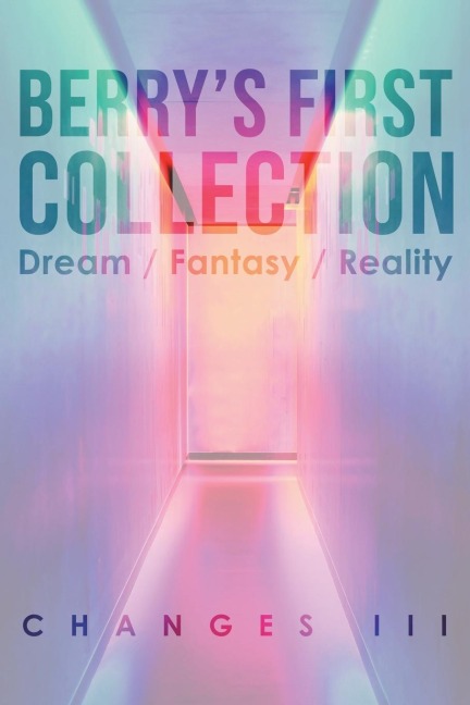 Berrys First Collection: Dream /Fantasy/ Reality