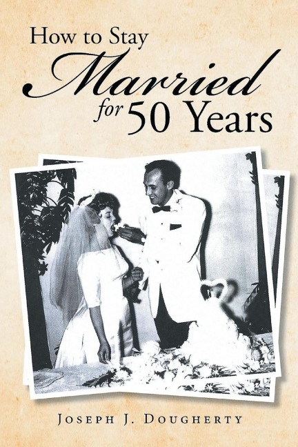 How to Stay Married for 50 Years