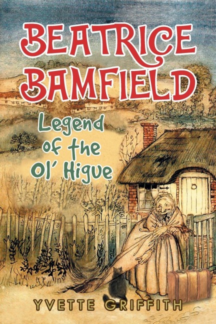 Beatrice Bamfield: Legend Of The Ol Higue