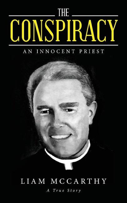 The Conspiracy: An Innocent Priest
