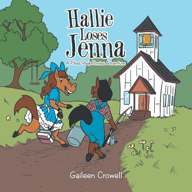 Hallie Loses Jenna: A Pikes Peak Ponies Adventure