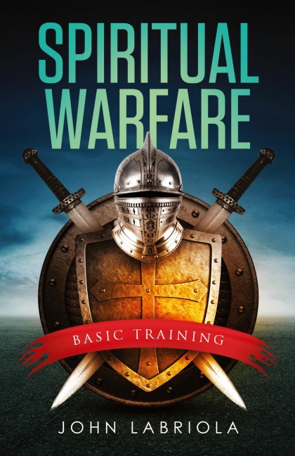 Spiritual Warfare: Basic Training
