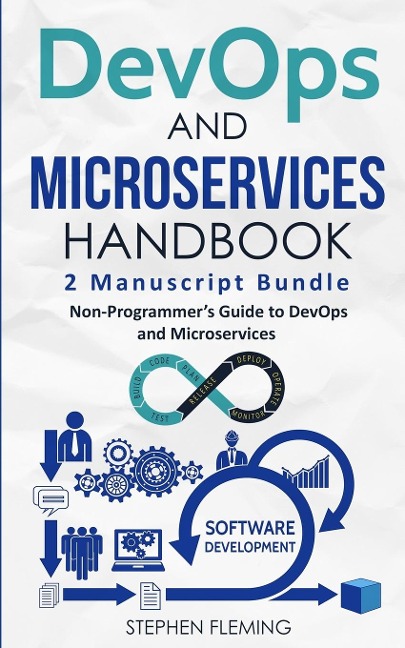 DevOps And Microservices Handbook: Non-Programmers Guide to DevOps and Microservices